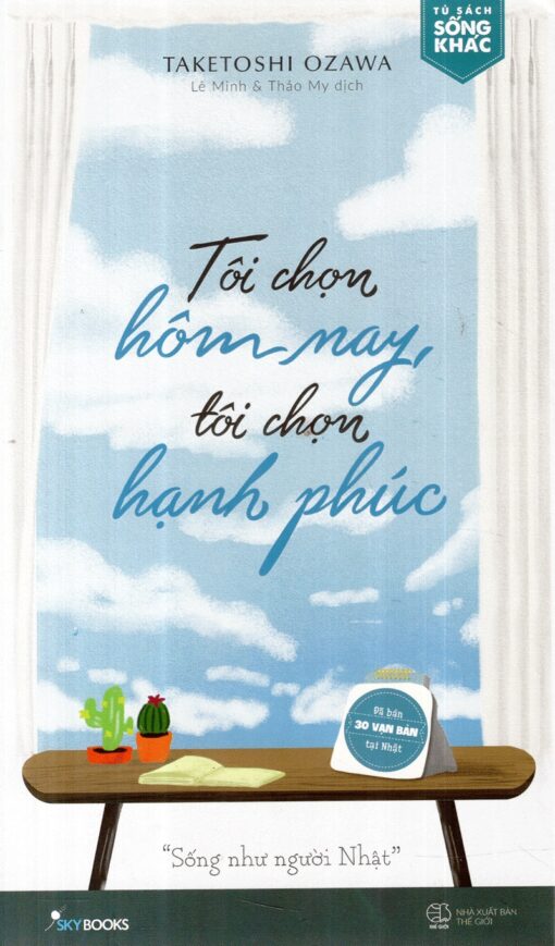 Tải sách Tôi Chọn Hôm Nay, Tôi Chọn Hạnh Phúc - Bản PDF - EPUB - MOBILE - AZW3