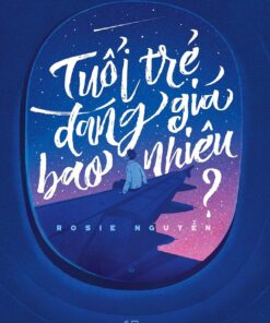 Tải sách Tuổi Trẻ Đáng Giá Bao Nhiêu - Bản PDF - EPUB - MOBILE - AZW3