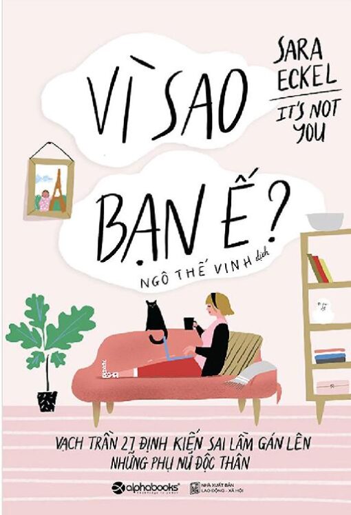 Tải sách Vì Sao Bạn Ế – Sara Eckel - Bản PDF - EPUB - MOBILE - AZW3