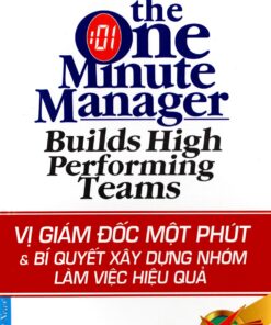 Tải sách Vị Giám Đốc Một Phút – Bí Quyết Xây Dựng Nhóm Và Làm Việc Hiệu Quả - Bản PDF - EPUB - MOBILE - AZW3